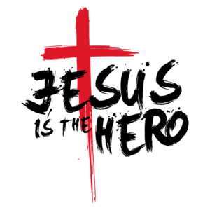 Imagem com a frase "Jesus is the hero" em estilo gráfico, acompanhada por uma cruz vermelha, simbolizando a fé cristã e a importância de Jesus como figura central da religião.