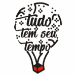 Ilustração de um balão de ar quente com a frase "Tudo tem seu tempo", decorada com elementos florais, simbolizando a importância da paciência e do tempo na vida.