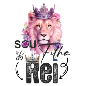Ilustração de um leão rosa com uma coroa, rodeado por flores coloridas, com as palavras "Sou o Rei" em destaque. Ideal para temas de empoderamento e autoconfiança.