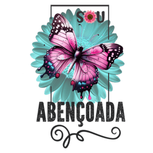 Imagem colorida de uma borboleta rosa sobre uma flor azul, com as palavras "Sou Abençoada" em destaque. Ideal para transmitir mensagens de positividade e gratidão.