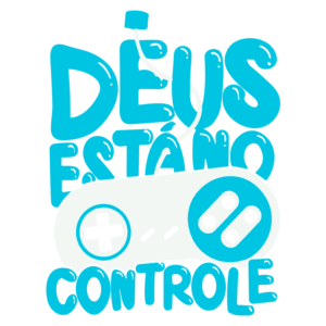 Imagem com a frase "Deus está no controle" em destaque, acompanhada de um controle de videogame estilizado, simbolizando a conexão entre fé e entretenimento digital.