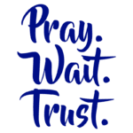 Texto em caligrafia estilizada com as palavras "Orar. Esperar. Confiar." em azul, transmitindo uma mensagem de fé e paciência.