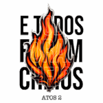 Imagem com o texto "E todos foram cheios" em destaque, acompanhado de uma ilustração de uma chama vibrante em tons de laranja e amarelo, representando o tema de Atos 2. Ideal para conteúdo religioso ou inspiracional.