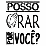 Imagem com a frase "Posso orar por você?" acompanhada de uma ilustração de mãos em posição de oração. Ideal para contextos religiosos e de apoio espiritual.