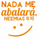 Texto motivacional em fundo verde com a frase "Nada me abalará. Neemias 8:10" em destaque laranja, acompanhado de um sorriso simples.