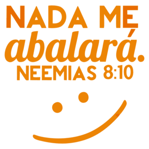 Texto motivacional em fundo verde com a frase "Nada me abalará. Neemias 8:10" em destaque laranja, acompanhado de um sorriso simples.