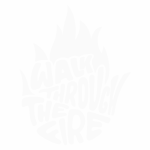 Texto em destaque com a frase "Walk Through The Fire" estilizada dentro de chamas, simbolizando superação e resiliência.