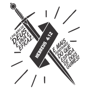 Imagem com uma espada estilizada e a citação bíblica de Hebreus 4:12, destacando a eficácia e a vivacidade da palavra de Deus. A frase "A palavra de Deus é viva e eficaz" está em destaque, acompanhada de uma representação gráfica que enfatiza a profundidade da mensagem.