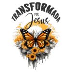 Desenho de uma borboleta laranja e preta sobre um fundo de flores amarelas e brancas, com a frase "Transformada por Jesus" em destaque, simbolizando renovação e fé.