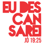 Texto em destaque "Eu descansarei" com referência bíblica de Jó 19:25, em fundo verde e letras grandes e vermelhas. Ideal para temas de fé e esperança.