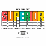 Design gráfico vibrante com a palavra "SUPERIOR" em destaque, representando uma marca de streetwear de Nova York, com a frase "WORLDWIDE" repetida e o selo "PREMIUM QUALITY".