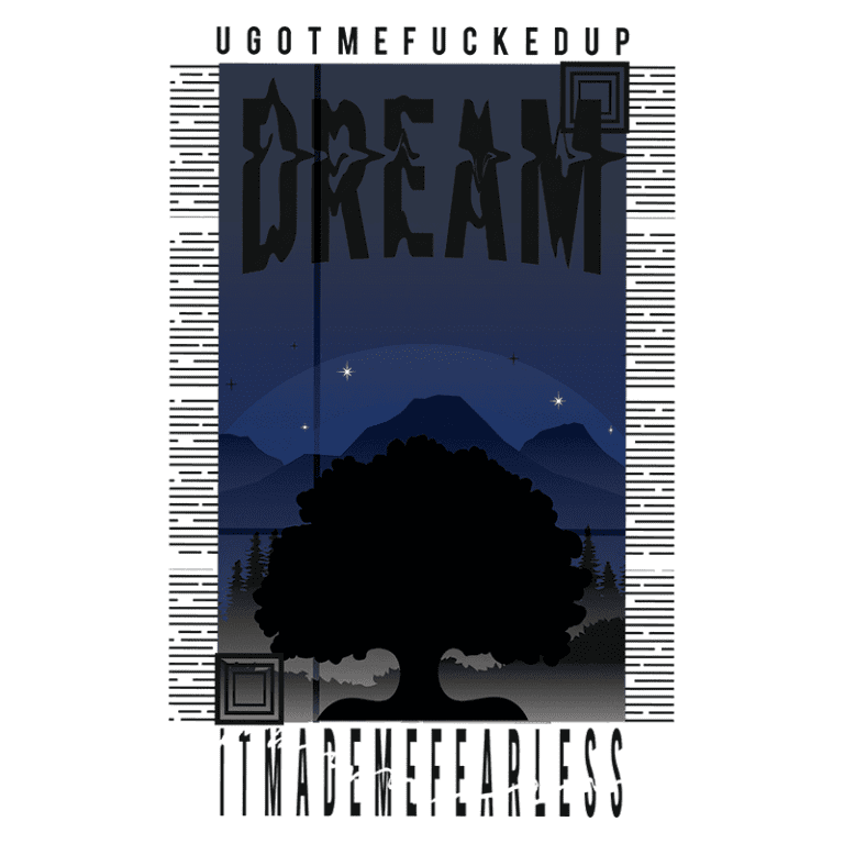 Design gráfico com a frase "DREAM" destacada, acompanhada de uma ilustração de uma árvore e montanhas ao fundo, simbolizando sonhos e superação. Estilo moderno com cores escuras e elementos de natureza.