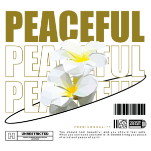 Imagem estilizada com flores brancas e amarelas sobre fundo verde, acompanhada de texto em destaque "PEACEFUL". Design moderno que transmite serenidade e beleza, ideal para produtos de vestuário que promovem bem-estar e tranquilidade.