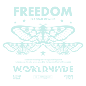 Design gráfico com duas borboletas estilizadas e texto sobre liberdade e diferença entre Rhopalocera e Heterocera. Estilo urbano e streetwear, destacando a mensagem "Freedom is a state of mind" e "Worldwide".