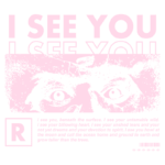 Imagem com texto estilizado em rosa, apresentando a frase "I SEE YOU" em destaque, acompanhada de uma ilustração de olhos expressivos. O texto explora temas de conexão, emoção e natureza, com uma referência à lua e ao mar. Ideal para transmitir mensagens sobre empatia e autodescoberta.