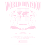 Design gráfico com as palavras "WORLD DIVISION" e "FREEDOM", destacando um mapa-múndi entre mãos que seguram correntes. O ano "2023" e a marca "STREETWEAR" também estão presentes, junto a uma citação sobre a liberdade. Ideal para moda urbana e discussões sobre liberdade e autoexpressão.