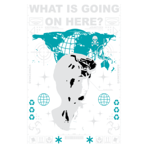 Imagem com fundo gráfico em azul e verde, apresentando a silhueta de uma cabeça estilizada, acompanhada de elementos como globos, símbolos de controle e texto provocativo "WHAT IS GOING ON HERE?". Design voltado para moda streetwear, com referências artísticas e culturais.