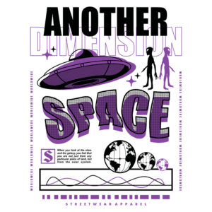 Design gráfico de uma camiseta com tema espacial, apresentando uma nave alienígena, figuras humanas e elementos cósmicos. Texto em destaque "ANOTHER DIMENSION SPACE" e gráfico de planetas, representando a conexão com o universo e a moda streetwear.