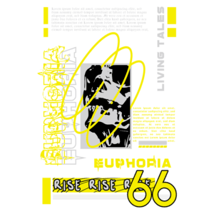 Design gráfico moderno com texto estilizado e cores vibrantes, apresentando a palavra "Euphoria" e elementos visuais dinâmicos, destacando a frase "Rise Rise Rise" e a numeração "66". Ideal para projetos criativos e de arte contemporânea.