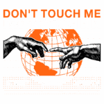 Design gráfico com duas mãos se aproximando sobre um globo terrestre estilizado, com texto em destaque "DON'T TOUCH ME DON'T TOUCH HIM". A arte aborda temas de divisão e senso comum, utilizando cores vibrantes e padrões de tabuleiro. Ideal para discussões sobre interação social e percepções do mundo.