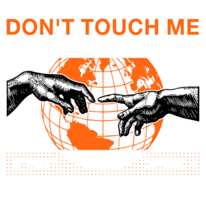 Design gráfico com duas mãos se aproximando sobre um globo terrestre estilizado, com texto em destaque "DON'T TOUCH ME DON'T TOUCH HIM". A arte aborda temas de divisão e senso comum, utilizando cores vibrantes e padrões de tabuleiro. Ideal para discussões sobre interação social e percepções do mundo.