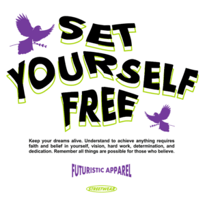 Texto em destaque "Set Yourself Free" com ilustrações de pássaros, promovendo a mensagem de autoconfiança e perseverança. Design voltado para moda streetwear futurista.