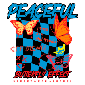 Design gráfico de streetwear com tema "Butterfly Effect", apresentando borboletas coloridas e frases como "peace, love and freedom" e "keep growing". Estilo vibrante e moderno, ideal para moda urbana.
