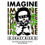 Imagem estilizada com a palavra "IMAGINE" em destaque, apresentando uma figura de uma criança com óculos escuros e símbolos de dólar, acompanhada do texto "CRAZY RICH" e mensagens motivacionais sobre gratidão e positividade.