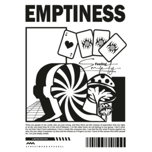 Design gráfico com a palavra "EMPTINESS", ilustrando uma cabeça com um padrão espiral, cartas de baralho com símbolos, e elementos naturais como cogumelos e folhas. A arte reflete sentimentos de solidão e desconexão, destacando a luta interna e a busca por identidade. Edição limitada de vestuário streetwear.