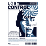 Arte digital com design moderno, apresentando a frase "Lost Control" em destaque. A imagem inclui elementos gráficos abstratos e uma figura estilizada de um rosto, simbolizando a liberdade e a expressão artística. Ideal para coleção de streetwear em edição limitada.