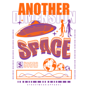 Design gráfico de streetwear com tema espacial, apresentando um disco voador, figuras humanas, e elementos cósmicos, acompanhado do texto "ANOTHER DIMENSION SPACE". Ideal para entusiastas de moda urbana e ficção científica.