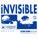 Design gráfico da marca de streetwear "INViSiBLE", apresentando a frase "UNRESTRICTED FOR ALL HUMANS WITHOUT SOCIAL LIMITATIONS" e elementos visuais em azul. A arte inclui detalhes sobre qualidade premium e referências a um estilo urbano moderno.