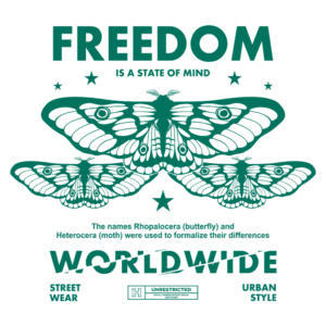 Imagem com design de camisetas, apresentando duas borboletas estilizadas e a frase "FREEDOM IS A STATE OF MIND". Inclui informações sobre os nomes Rhopalocera (borboleta) e Heterocera (mariposa) para diferenciar as espécies. Elementos de estilo urbano e moda de rua.