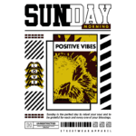 Imagem com design gráfico que destaca a frase "Sunday Morning" e "Positive Vibes". O fundo apresenta elementos visuais vibrantes e tipografia moderna, promovendo uma mensagem de gratidão e renovação espiritual para o domingo. Ideal para moda streetwear.
