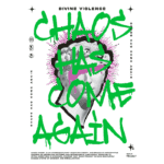 Arte digital com tema de violência divina, apresentando uma escultura clássica em destaque, envolta por elementos gráficos vibrantes. O texto "CHAOS HAS COME AGAIN" em verde neon é o foco central, enquanto informações sobre a teoria do caos são apresentadas. Ideal para projetos artísticos e discussões sobre caos e ordem.