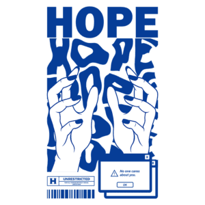 Imagem com as palavras "HOPE" em destaque, mãos estilizadas em posição de espera, e elementos gráficos que representam uma mensagem de esperança, contrastando com uma janela de erro que diz "Ninguém se importa com você". Ideal para campanhas de conscientização e arte digital.