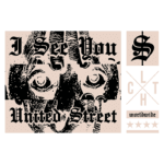 Imagem com design gráfico que apresenta a frase "I See You" e "United Street", acompanhada por ilustrações de olhos e logotipos estilizados. Ideal para marcas de streetwear e cultura urbana.