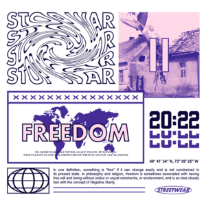 Imagem com a palavra "FREEDOM" em destaque, acompanhada de elementos gráficos que incluem mensagens sobre a paz e anti-guerra, além de referências a conceitos de liberdade negativa. O fundo apresenta uma ilustração de um edifício danificado, simbolizando os efeitos da guerra. O design é contemporâneo e voltado para a moda de rua, com coordenadas geográficas e um estilo artístico vibrante.