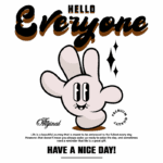 Ilustração divertida de um personagem com um sorriso e uma mão em forma de "V", acompanhada de mensagens positivas em português, como "Olá a todos" e "Tenha um bom dia!". O design transmite uma sensação de alegria e motivação, ideal para inspirar positividade no dia a dia.