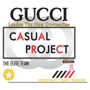 Logo da Gucci com foco no projeto "Casual Project", destacando qualidade superior em denim. Texto inclui "Leader The New Generation" e "The Elite Team". Design colorido e moderno.