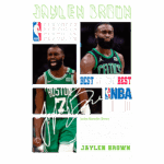 Jaylen Brown, jogador de basquete do Boston Celtics, destacado na NBA Playoffs, com fotos e assinatura. O design inclui informações sobre sua carreira e conquistas no basquete, enfatizando seu papel como um dos melhores jogadores da liga.