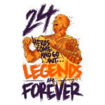 Desenho artístico de um jogador de basquete com a camiseta rasgada, comemorando. Inclui o número "24" e a frase "Heróis vêm e vão, mas lendas são para sempre". Estilo vibrante e expressivo que transmite emoção e legado no esporte.