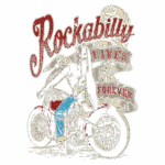 Ilustração vintage de motocicleta com um motociclista curvado, acompanhado pelo texto "Rockabilly Lives Forever", destacando elementos da cultura rockabilly e do estilo retrô.