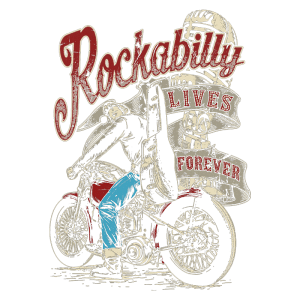 Ilustração vintage de motocicleta com um motociclista curvado, acompanhado pelo texto "Rockabilly Lives Forever", destacando elementos da cultura rockabilly e do estilo retrô.