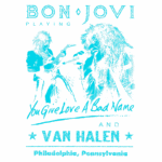 Imagem promocional do show de Bon Jovi e Van Halen em Philadelphia, Pennsylvania, destacando a canção "You Give Love A Bad Name". A arte retrata os músicos em uma performance ao vivo vibrante e energética.