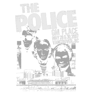 Cartaz do show da banda The Police realizado no GM Place, em Vancouver, BC, nos dias 28 e 30 de maio de 2007, com ilustrações dos integrantes e a cidade ao fundo.