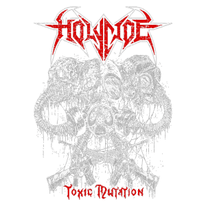 Arte da banda HolyCide com três caveiras, máscaras de gás e armas, destacando o tema "Toxic Mutation" em letras vermelhas.