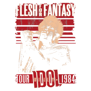 Imagem estilizada de Billy Idol cantando, com a frase "Flesh for Fantasy" em destaque. Design retrô com cores vermelhas e cinzas, evocando a turnê de 1984. Ideal para fãs de rock e cultura dos anos 80.