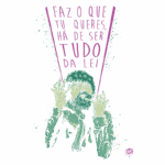 Ilustração de um homem com cabelo desgrenhado e barba, gesticulando com as mãos, acompanhado pela frase "Faz o que tu queres, há de ser tudo da lei", destacando a liberdade de expressão e a individualidade. Fundo em tom verde.